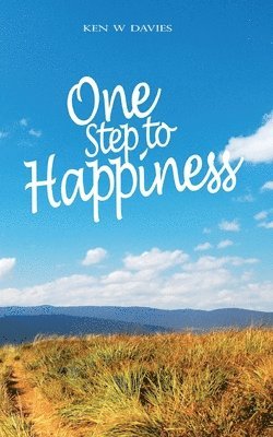 Ken W Davies - One Step to Happiness, Häftad