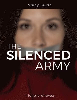 Nichole Chavez - Silenced Army Study Guide, Häftad