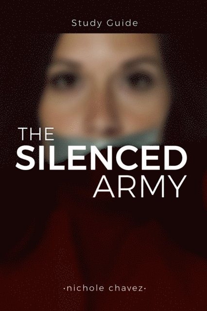 Nichole Chavez - Silenced Army Study Guide, E-bok