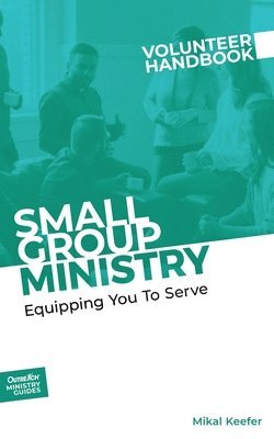 TBD - Small Group Ministry Volunteer Handbook, Häftad