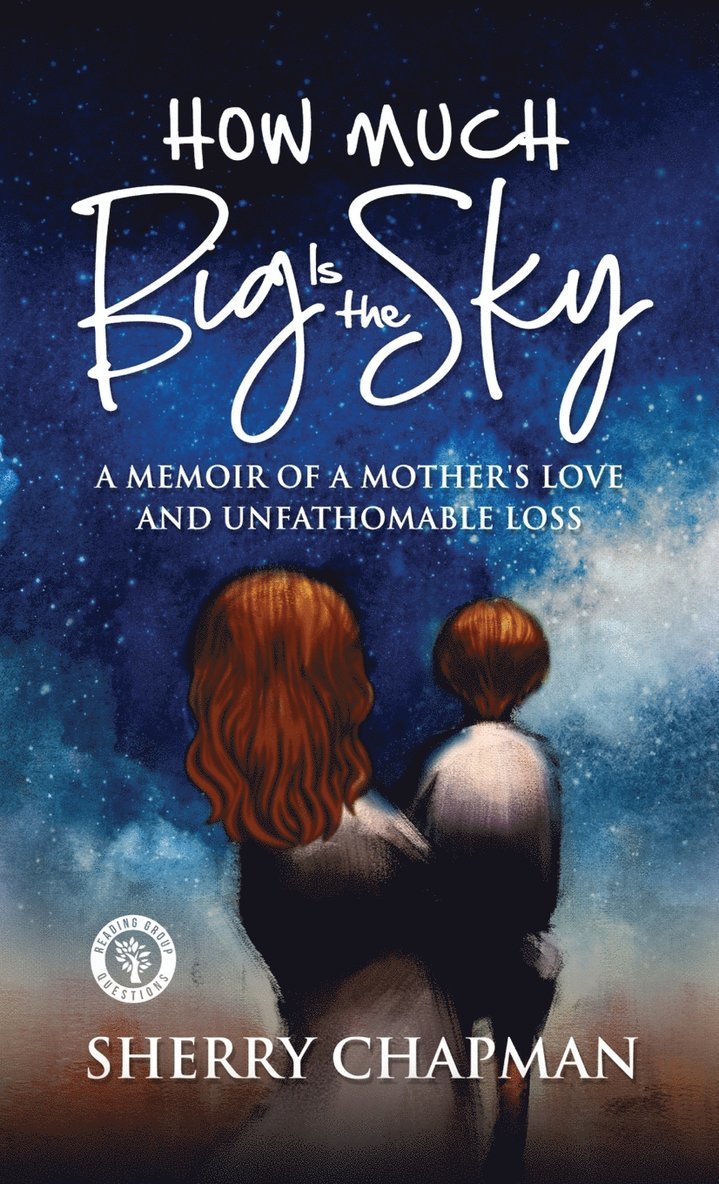 Sherry Chapman - How Much Big Is the Sky, Inbunden