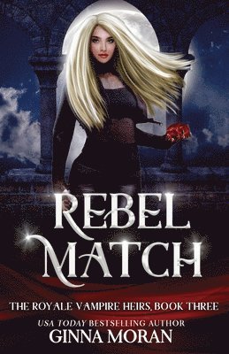 Ginna Moran - Rebel Match, Häftad. Tillgänglighet: Lägg i varukorg