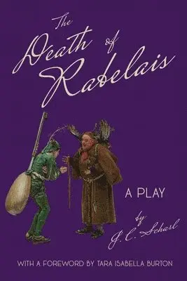 J C Scharl - Death of Rabelais, Häftad. Tillgänglighet: Lägg i varukorg