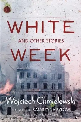 Wojciech Chmielewski, Mary R Finnegan - White Week and Other Stories, Häftad. Tillgänglighet: Lägg i varukorg
