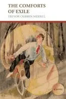 Trevor Cribben Merrill - Comforts of Exile, Häftad. Tillgänglighet: Lägg i varukorg