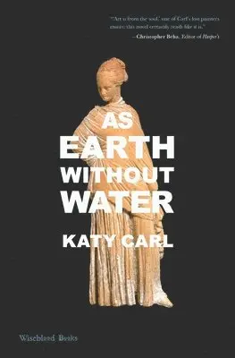 Katy Carl - As Earth Without Water, Häftad. Tillgänglighet: Lägg i varukorg