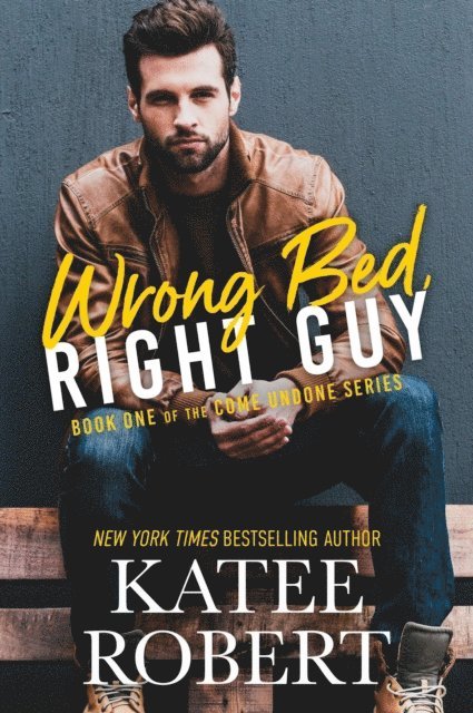 Katee Robert - Wrong Bed, Right Guy, E-bok