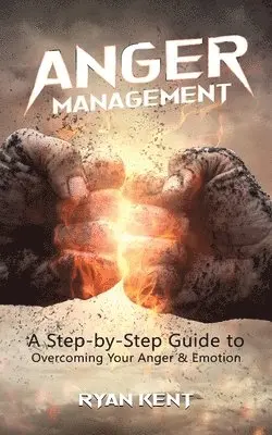 Ryan Kent - Anger Management, Häftad. Tillgänglighet: Lägg i varukorg