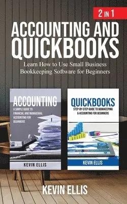 Kevin Ellis - Accounting and QuickBooks - 2 in 1, Häftad. Tillgänglighet: Lägg i varukorg