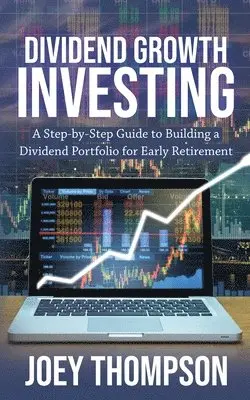 Joey Thompson - Dividend Growth Investing, Häftad. Tillgänglighet: Lägg i varukorg