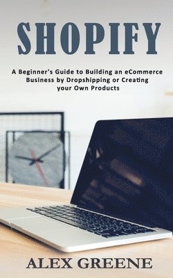 Alex Greene - Shopify, Häftad. Tillgänglighet: Lägg i varukorg