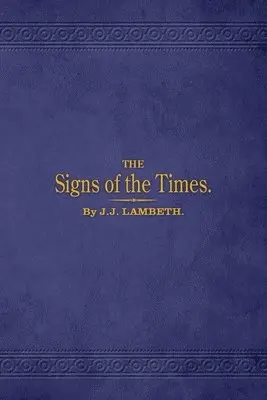 J J Lambeth - Signs of the Times, Häftad. Tillgänglighet: Lägg i varukorg