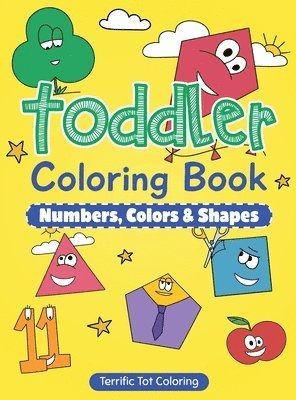 Terrific Tot Coloring - Toddler Coloring Book, Inbunden. Tillgänglighet: Lägg i varukorg