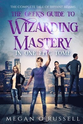 Geek's Guide to Wizarding Mastery in One Epic Tome
