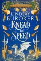 Lindsay Buroker - Knead for Speed, Häftad