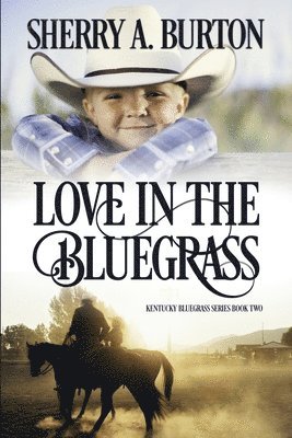 Sherry a Burton - Love in the Bluegrass, Häftad