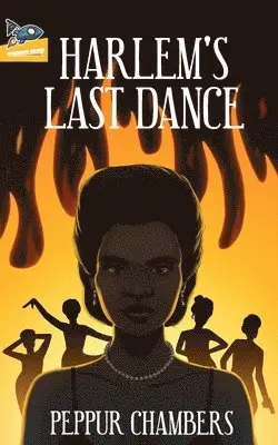 Peppur Chambers - Harlem's Last Dance, Häftad. Tillgänglighet: Lägg i varukorg