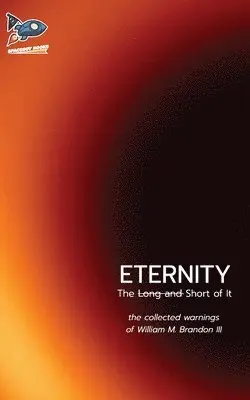 William M Brandon III - Eternity, Häftad. Tillgänglighet: Lägg i varukorg
