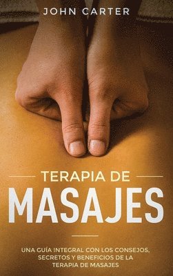 John Carter - Terapia de Masajes, Inbunden. Tillgänglighet: Lägg i varukorg