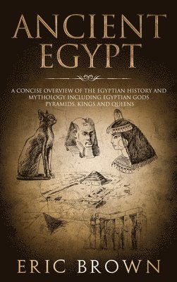 Eric Brown - Ancient Egypt, Inbunden