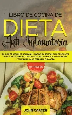 John Carter - Libro de Cocina de Dieta Anti Inflamatoria, Inbunden. Tillgänglighet: Lägg i varukorg