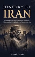 Samuel Corwin - History of Iran, Inbunden. Tillgänglighet: Lägg i varukorg