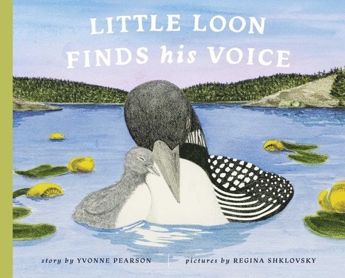 Yvonne Pearson - Little Loon Finds His Voice, Inbunden. Tillgänglighet: Tillfälligt slut
