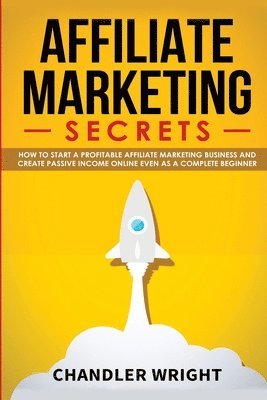 Chandler Wright - Affiliate Marketing, Häftad