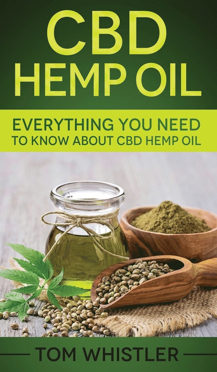 Tom Whistler - CBD Hemp Oil, Inbunden. Tillgänglighet: Lägg i varukorg
