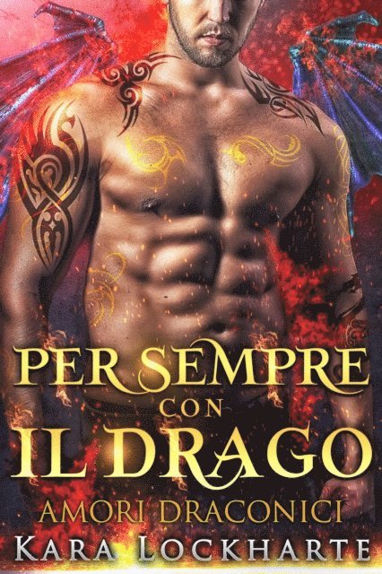 Kara Lockharte - Per sempre con il drago, E-bok