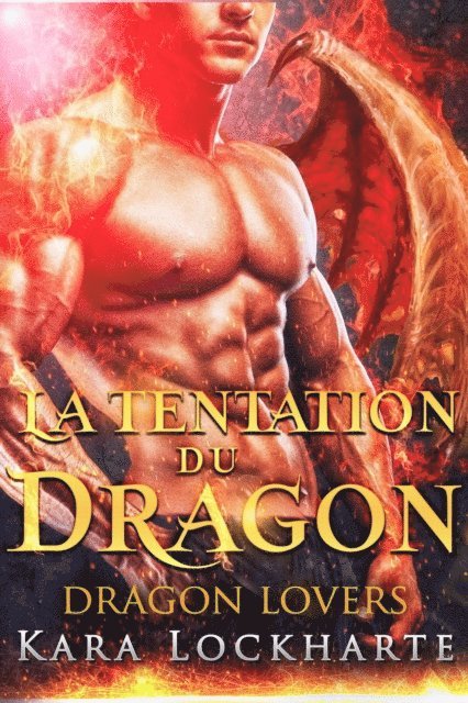 Kara Lockharte - La Tentation du dragon, E-bok
