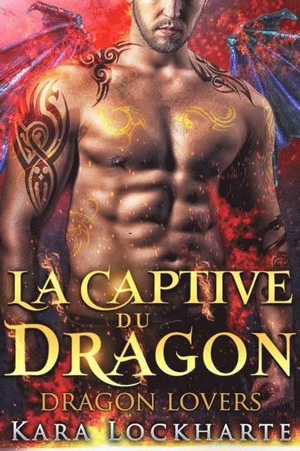 Kara Lockharte - La Captive du dragon, E-bok