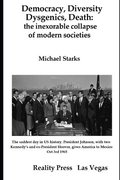 Democracy, Diversity, Dysgenics, Death: the inexorable collapse of modern societies