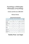 Psychology as Philosophy, Philosophy as Psychology: Articles and Reviews 2006-2019