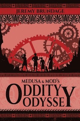 Jeremy Brundage - Medusa and Mod's Oddity Odyssey, Häftad