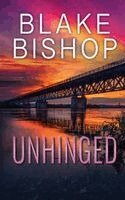 Blake Bishop - Unhinged, Häftad