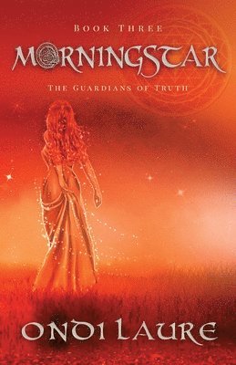 Ondi Laure - Morningstar- Book Three, Häftad. Tillgänglighet: Lägg i varukorg
