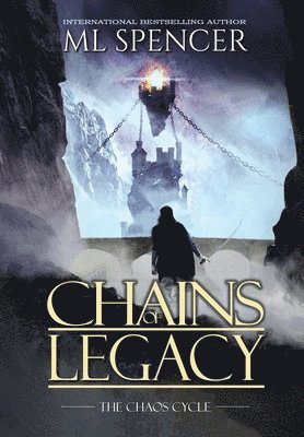 ML Spencer - Chains of Legacy, Inbunden
