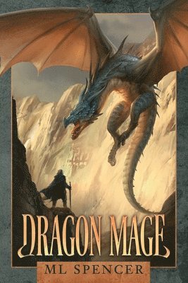 Ml Spencer - Dragon Mage, Häftad