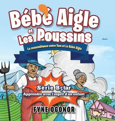Fyne C Ogonor - Bébé Aigle et Les Poussins, Inbunden