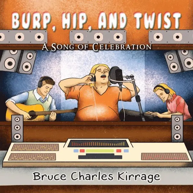 Bruce Charles Kirrage - Burp, Hip, and Twist, E-bok. Tillgänglighet: Lägg i varukorg