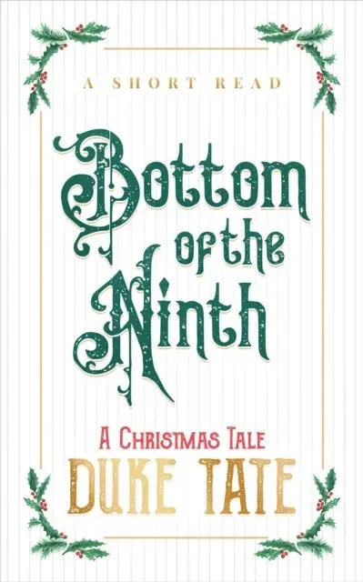 Duke Tate - Bottom of the Ninth, E-bok. Tillgänglighet: Lägg i varukorg