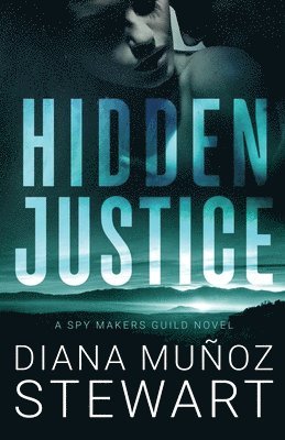 Diana Muñoz Stewart - Hidden Justice, Häftad