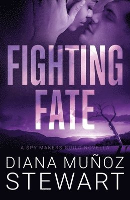 Diana Muñoz Stewart - Fighting Fate, Häftad