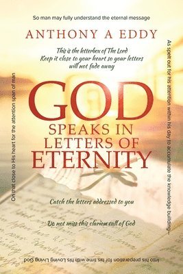 Anthony A. Eddy - GOD Speaks in Letters of Eternity, Häftad