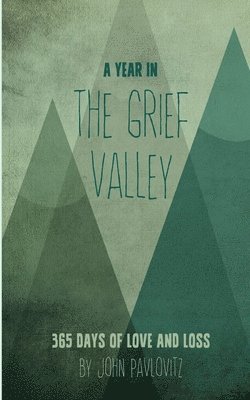 John Pavlovitz - Year in The Grief Valley, Häftad. Tillgänglighet: Lägg i varukorg