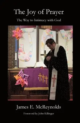 James E McReynolds - Joy of Prayer, Häftad. Tillgänglighet: Lägg i varukorg