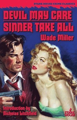 Wade Miller - Devil May Care / Sinner Take All, Häftad