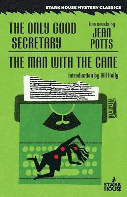 Jean Potts - Only Good Secretary / The Man With the Cane, Häftad. Tillgänglighet: Lägg i varukorg