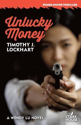 Timothy J Lockhart - Unlucky Money, Häftad